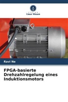 Ravi Ne - FPGA-basierte Drehzahlregelung eines Induktionsmotors