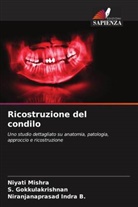 S. Gokkulakrishnan, Niranjanaprasad Indra B., Niyati Mishra - Ricostruzione del condilo