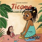 Ycannette Charleston - Ticane Et sa popé chévé bab mayi (Et sa poupée aux cheveux de maïs)