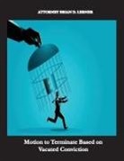 Brian D. Lerner - Motion to Terminate Based on Vacated Conviction