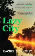 Rachel Connolly - Lazy City