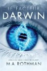 M. A. Rothman - Le Facteur Darwin