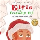 Waring Jones - Elfis the Friendly Elf