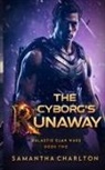 Samantha Charlton - The Cyborg's Runaway