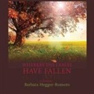 Barbara Hegger-Romero - Whereby the Leaves Have Fallen