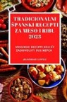 Alfonso Lopez - Tradicionalni ¿panski Recepti Za Meso I Ribu 2023