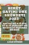 Luan Hyseni - Bimët, Gatimi dhe Shëndeti 2023