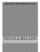 Nicola Bellini - Analisi matematica 2