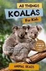 Animal Reads - All Things Koalas For Kids