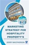 Gerry MacPherson - Marketing Strategy for Hospitality Property's