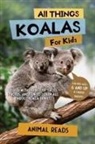 Animal Reads - All Things Koalas For Kids