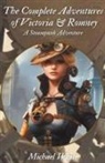 Michael White - The Complete Adventures of Victoria & Romney