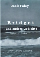 Jack Foley - Bridget und andere Gedichte