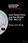 Shao-yun Yang, Shao-Yun (Denison University Yang - Late Tang China and the World, 750-907 Ce