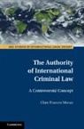 Clare Frances Moran, Clare Frances (University of Aberdeen) Moran - Authority of International Criminal Law