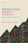 Dr Oliver (Management Consultant Schmidt, Oliver Schmidt, Iain Staffell - Monetizing Energy Storage