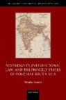 Priyasha Saksena, Priyasha (Lecturer in Law Saksena - Sovereignty, International Law, and the Princely States of Colonial