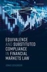 Jonas Sch^D"urger, Jonas (Legal Trainee Sch^d'urger, Jonas Schurger, Jonas (Legal Trainee Schurger, Jonas Schürger - Equivalence and Substituted Compliance in Financial Markets Law