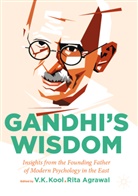 Agrawal, Rita Agrawal, V K Kool, V. K. Kool - Gandhi's Wisdom