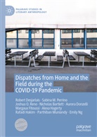 Nicholas Bartlett, Robert Desjarlais, Aurora Donzelli, Margaux Fitoussi, Alexa Hagerty, Rafadi Hakim... - Dispatches from Home and the Field during the COVID-19 Pandemic