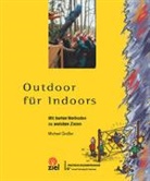 Michael Grosser, Oliver Eger - Outdoor für Indoors