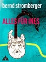 Bernd Stromberger - Alles für Ines