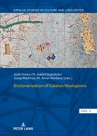 Antonio Cortijo Ocaña, Judit Freixa, M. Isabel Guardiola, Josep Martines, M. Amor Montané - Dictionarization of Catalan Neologisms