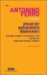 Antonino Ferro - Afacan Bir Psikanalistan Düsüncüleri