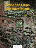 Hermann Behrens, Judith Böttcher, Elisabeth Reim, Hermann Behrens, Judith Böttcher, Judith Böttcher u a... - Zwischen Lieps und Havelquelle (Band 2)