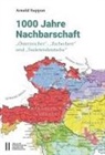 Arnold Suppan - 1000 Jahre Nachbarschaft