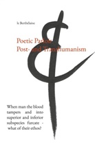 Le Berthélaine, - Le Berthélaine - Poetic Parloir Post- and Transhumanism