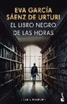 Eva Garcia Saenz de Urturi, Eva Garcia Sáenz de Urturi - El libro negro de las horas