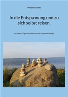 Petra Paschalidis - In die Entspannung und zu sich selbst reisen.