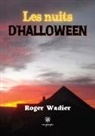 Roger Wadier, Wadier-r - Les nuits d halloween