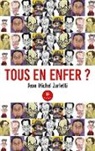 Jean Michel Zurletti, Zurletti-j - Tous en enfer ?