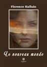 Florence Halluin, Halluin-f - Le nouveau monde