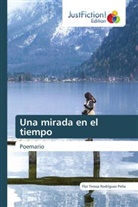 Flor Teresa Rodríguez Peña - Una mirada en el tiempo
