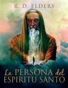 R D Elders - La Persona del Espiritu Santo