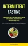 Rod-Andre Gravel - Intermittent Fasting