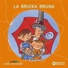 Estel Baldó Caba, Mercè Canals, Rosa Gil Juan, Maria Soliva, Mercè Canals - La bruixa Bruna