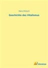 Hans Driesch - Geschichte des Vitalismus