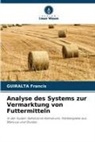 GUIRALTA Francis - Analyse des Systems zur Vermarktung von Futtermitteln