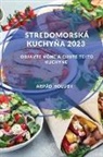 Arpád Holuby - Stredomorská kuchy¿a 2023