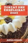 Anisa Sinani - Tortat dhe Ëmbëlsirat 2023