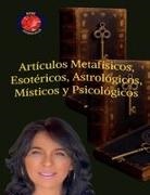 Rubi Astrologa, Alina A Rubi, Angeline A. Rubi - Artículos Metafísicos, Esotéricos, Astrológicos, Místicos y Psicológicos