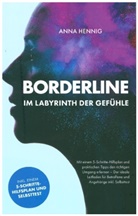 Anna Hennig, Anna Hennig - Borderline - Im Labyrinth der Gefühle