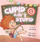 Zoe Michal - Cupid Ain't Stupid