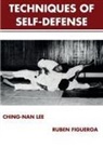 Ruben Figueroa, Ching-nan Lee - The Techniques of Self-Defense