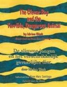 Idries Shah - The Clever Boy and the Terrible, Dangerous Animal / De slimme jongen en het verschrikkelijk gevaarlijke dier