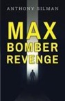 Anthony Silman - Max Bomber Revenge